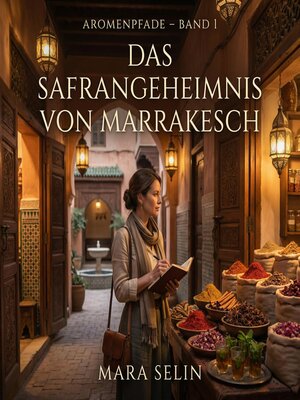 cover image of Das Safrangeheimnis von Marrakesch